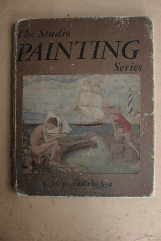 Old Studio Painting Book - Ships and the Sea