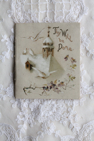 Edwardian Illustrated Booklet - Thy Will Be Done